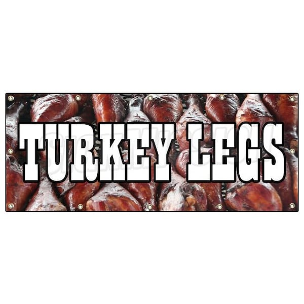 TURKEY LEGS BANNER SIGN smoked grilled leg signs new renaissance fair